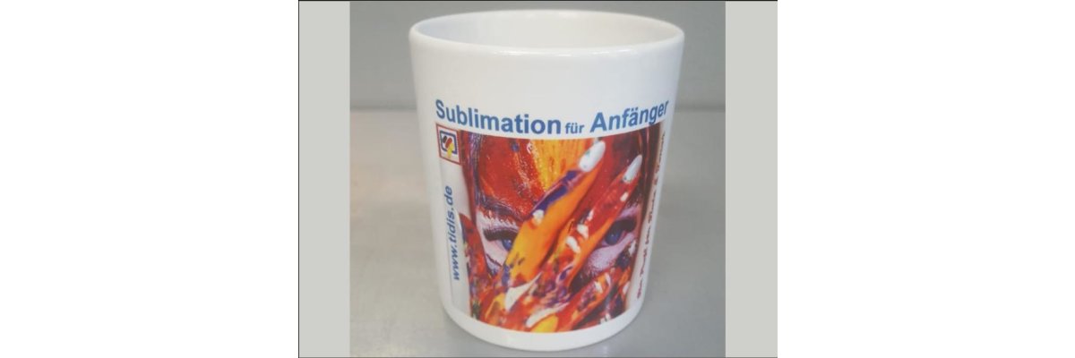 Sublimation für Anfänger: Video - so wird die erste Tasse sublimiert - Sublimation für Anfänger: Video - so wird die erste Tasse sublimiert