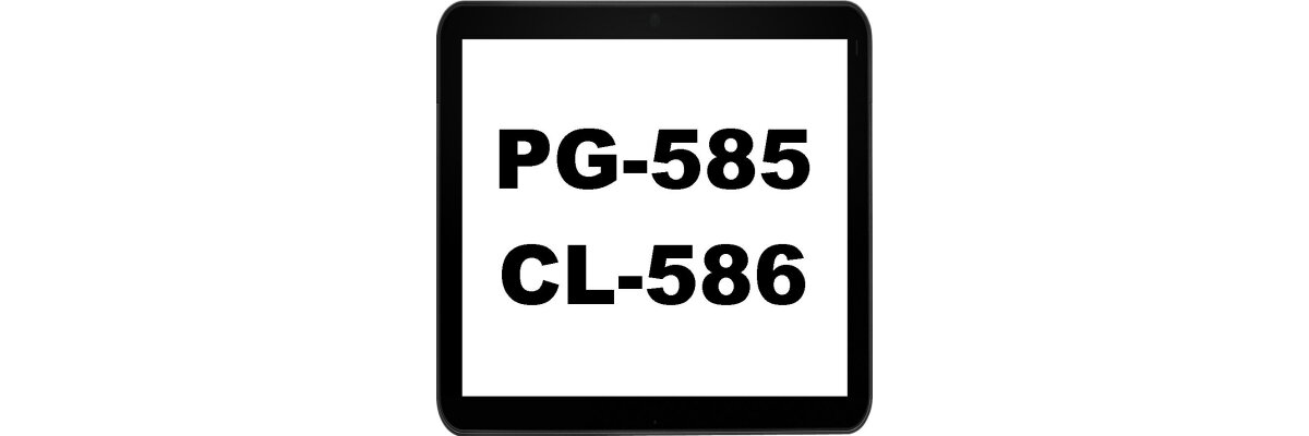 Canon Pixma TS7650i Druckerpatronen und Nachfülltinte PG585 &amp; CL586 - Canon Pixma TS7650i Druckerpatronen und Nachfülltinte PG585 &amp; CL586