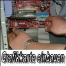 Grafikkarte wechseln inkl. Treiberinstallation und...