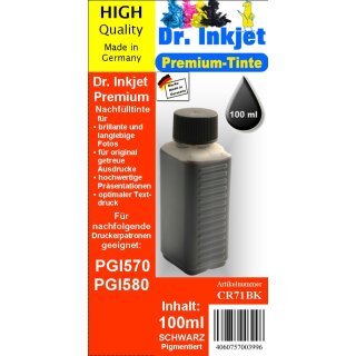 CR71BK - black - Dr.Inkjet Premium Nachfülltinte in 100ml - 250ml - 500ml - 1000ml Abfüllungen für Canon Druckerpatronen für PGI570 / PGI580